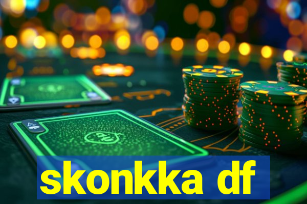 skonkka df